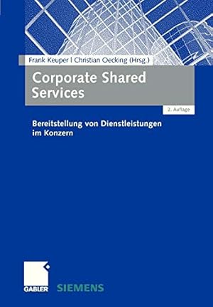 Immagine del venditore per Corporate Shared Services: Bereitstellung von Dienstleistungen im Konzern (German Edition) [Paperback ] venduto da booksXpress