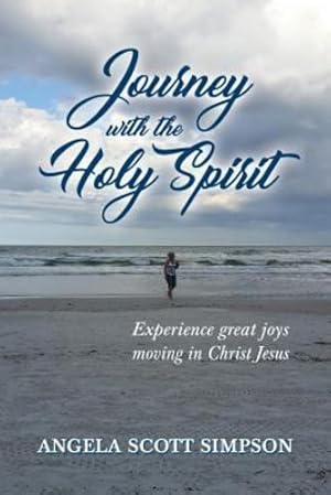 Seller image for Journey with the Holy Spirit by Simpson, Angela Scott [Paperback ] for sale by booksXpress