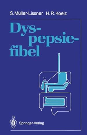 Seller image for Dyspepsiefibel (German Edition) by Müller-Lissner, Stefan, Koelz, Hans R. [Paperback ] for sale by booksXpress
