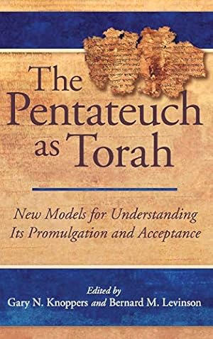 Immagine del venditore per The Pentateuch as Torah: New Models for Understanding Its Promulgation and Acceptance [Hardcover ] venduto da booksXpress