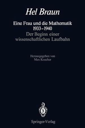 Seller image for Eine Frau und die Mathematik 19331940: Der Beginn einer wissenschaftlichen Laufbahn (German Edition) by Braun, Hel [Paperback ] for sale by booksXpress