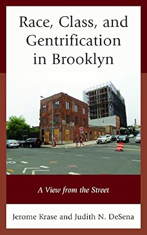 Immagine del venditore per Race, Class, and Gentrification in Brooklyn: A View from the Street [Soft Cover ] venduto da booksXpress