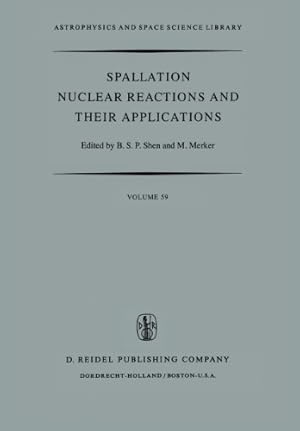 Imagen del vendedor de Spallation Nuclear Reactions and their Applications (Astrophysics and Space Science Library) (Volume 59) [Paperback ] a la venta por booksXpress