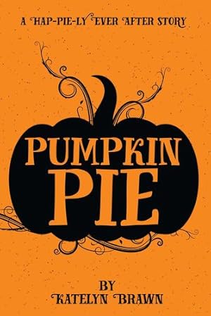 Seller image for Pumpkin Pie by Brawn, Katelyn [Paperback ] for sale by booksXpress