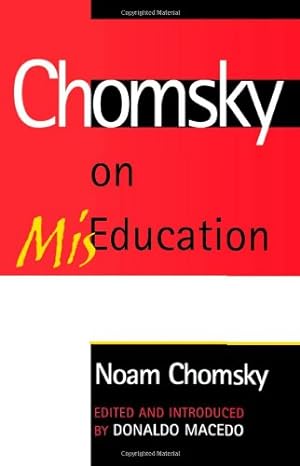 Imagen del vendedor de Chomsky on Mis-Education (Critical Perspectives Series: A Book Series Dedicated to Paulo Freire) by Chomsky, Noam [Paperback ] a la venta por booksXpress