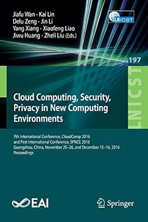 Bild des Verkufers fr Cloud Computing, Security, Privacy in New Computing Environments (Lecture Notes of the Institute for Computer Sciences, Social Informatics and Telecommunications Engineering) [Paperback ] zum Verkauf von booksXpress