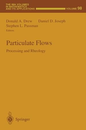 Seller image for Particulate Flows: Processing and Rheology (The IMA Volumes in Mathematics and its Applications) [Paperback ] for sale by booksXpress