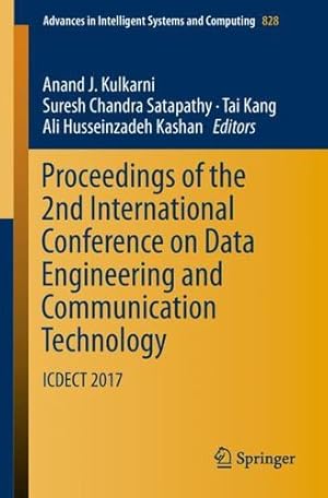 Seller image for Proceedings of the 2nd International Conference on Data Engineering and Communication Technology: ICDECT 2017 (Advances in Intelligent Systems and Computing) [Paperback ] for sale by booksXpress
