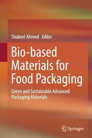 Bild des Verkufers fr Bio-based Materials for Food Packaging: Green and Sustainable Advanced Packaging Materials [Hardcover ] zum Verkauf von booksXpress