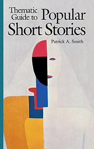 Imagen del vendedor de Thematic Guide to Popular Short Stories: by Smith, Patrick A. [Hardcover ] a la venta por booksXpress