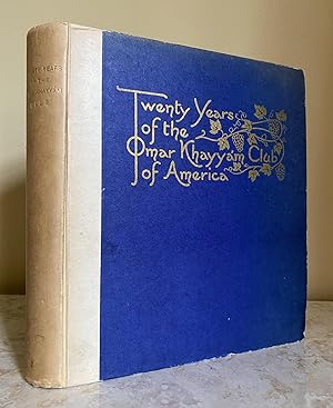 Seller image for Twenty (20) Years of the Omar Khayym Club of America, 1921 | Rubiyt of Omar Khayym (The Rosemary Press Edition) for sale by Little Stour Books PBFA Member