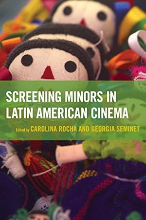 Imagen del vendedor de Screening Minors in Latin American Cinema [Paperback ] a la venta por booksXpress