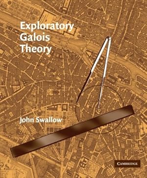 Immagine del venditore per Exploratory Galois Theory by Swallow, John [Paperback ] venduto da booksXpress