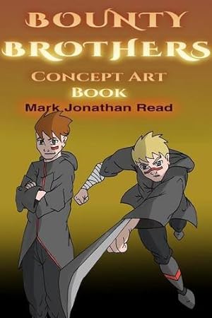 Imagen del vendedor de BOUNTY BROTHERS: Concept Art Book by Read, Mark Jonathan [Paperback ] a la venta por booksXpress