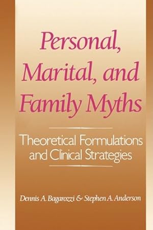 Imagen del vendedor de Personal, Marital, and Family Myths by Bagarozzi, Dennis, Anderson, Stephen A. [Paperback ] a la venta por booksXpress