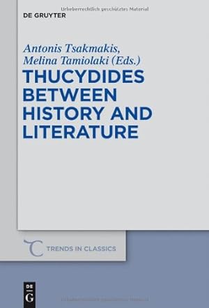 Bild des Verkufers fr Thucydides Between History and Literature (Trends in Classics - Supplementary Volumes) [Hardcover ] zum Verkauf von booksXpress