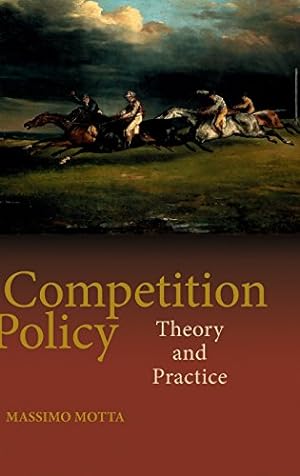 Seller image for Competition Policy: Theory and Practice by Motta, Massimo [Hardcover ] for sale by booksXpress