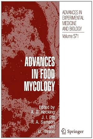 Image du vendeur pour Advances in Food Mycology (Advances in Experimental Medicine and Biology) [Paperback ] mis en vente par booksXpress