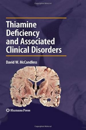 Seller image for Thiamine Deficiency and Associated Clinical Disorders (Contemporary Clinical Neuroscience) by McCandless, David W. [Hardcover ] for sale by booksXpress