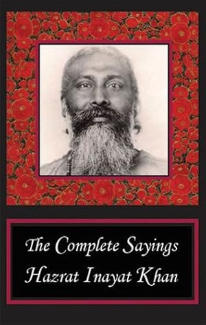 Image du vendeur pour The Complete Sayings by Hazrat Inayat Khan [Paperback ] mis en vente par booksXpress