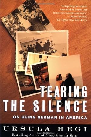 Seller image for Tearing the Silence: On Being German in America by Hegi, Ursula [Paperback ] for sale by booksXpress