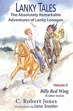 Immagine del venditore per Lanky Tales, Vol. 2: Billy Red Wing & Other Stories by Jones, C. Robert [Paperback ] venduto da booksXpress