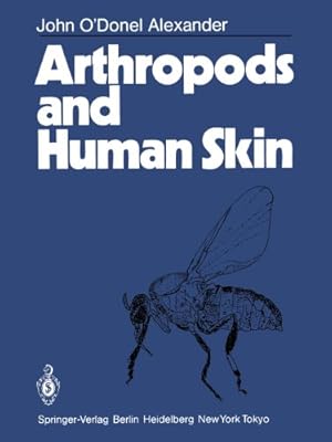 Seller image for Arthropods and Human Skin by Alexander, John O'Donel [Paperback ] for sale by booksXpress