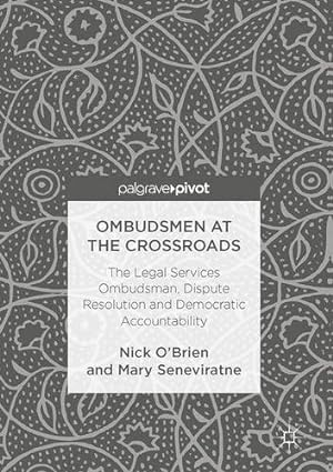 Seller image for Ombudsmen at the Crossroads: The Legal Services Ombudsman, Dispute Resolution and Democratic Accountability by O'Brien, Nick, Seneviratne, Mary [Hardcover ] for sale by booksXpress