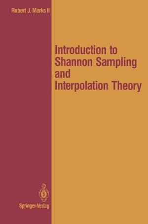 Bild des Verkufers fr Introduction to Shannon Sampling and Interpolation Theory (Springer Texts in Electrical Engineering) by Marks, Robert J. II [Paperback ] zum Verkauf von booksXpress