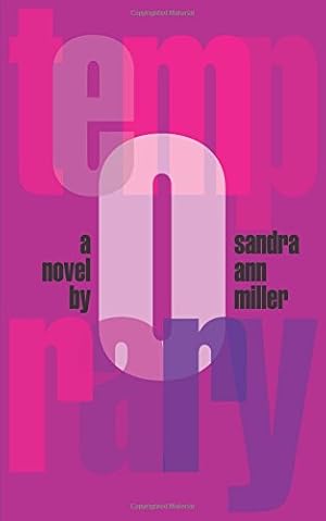Immagine del venditore per Temporary: a novel by Miller, Sandra Ann [Paperback ] venduto da booksXpress