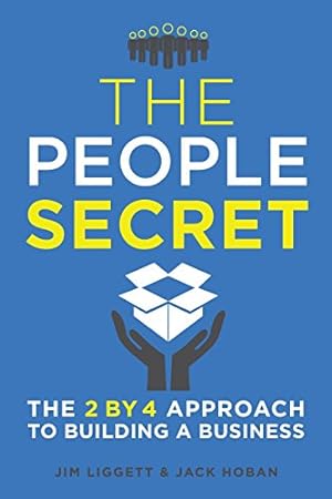 Seller image for The People Secret: The 2 by 4 Approach to Building a Business by Liggett, James, Hoban, Jack [Paperback ] for sale by booksXpress