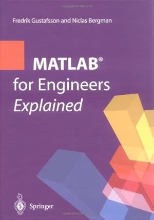 Seller image for MATLAB for Engineers Explained by Gustafsson, Fredrik, Bergman, Niclas [Hardcover ] for sale by booksXpress