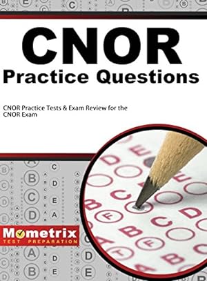 Immagine del venditore per Cnor Exam Practice Questions: Cnor Practice Tests & Review for the Cnor Exam [Hardcover ] venduto da booksXpress