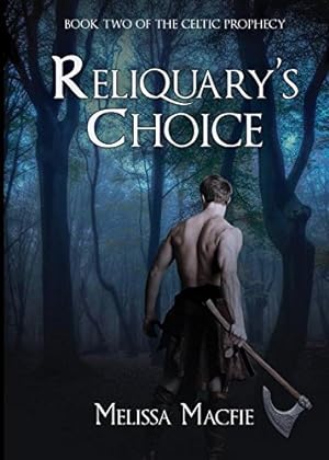 Imagen del vendedor de Reliquary's Choice (Celtic Prophecy) by Macfie, Melissa [Paperback ] a la venta por booksXpress