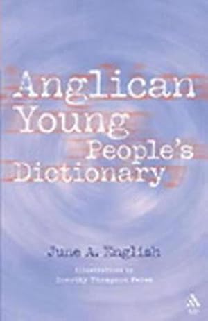 Seller image for Anglican Young People's Dictionary by English, June [Paperback ] for sale by booksXpress