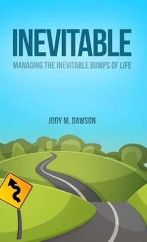 Seller image for Inevitable: Managing the Inevitable Bumps of Life [Hardcover ] for sale by booksXpress