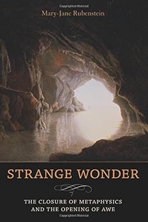 Seller image for Strange Wonder: The Closure of Metaphysics and the Opening of Awe (Insurrections: Critical Studies in Religion, Politics, and Culture) by Rubenstein, Mary-Jane [Paperback ] for sale by booksXpress