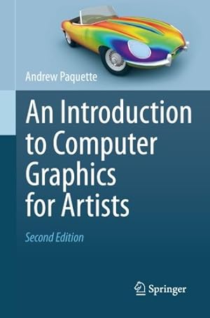 Image du vendeur pour An Introduction to Computer Graphics for Artists by Paquette, Andrew [Paperback ] mis en vente par booksXpress