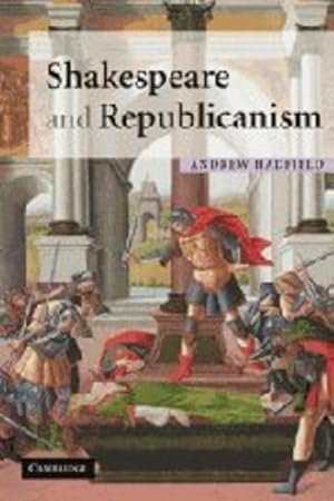 Immagine del venditore per Shakespeare and Republicanism by Hadfield, Andrew [Paperback ] venduto da booksXpress