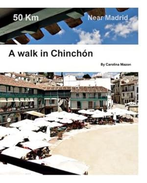 Seller image for A walk in Chinchon [Soft Cover ] for sale by booksXpress