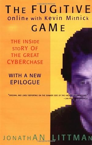 Bild des Verkufers fr The Fugitive Game: Online with Kevin Mitnick by Littman, Jonathan [Paperback ] zum Verkauf von booksXpress