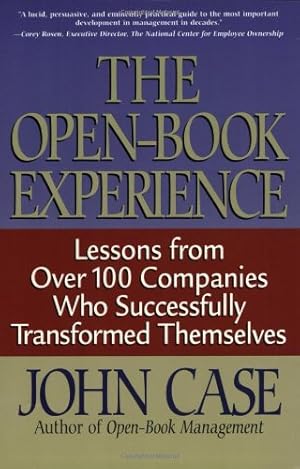 Seller image for The Open-book Experience: Lessons From Over 100 Companies Who Successfully Transformed Themselves by Case, John [Paperback ] for sale by booksXpress