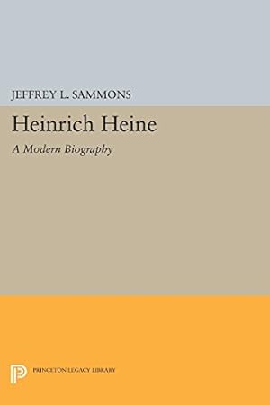 Bild des Verkufers fr Heinrich Heine: A Modern Biography (Princeton Legacy Library) by Sammons, Jeffrey L. [Paperback ] zum Verkauf von booksXpress