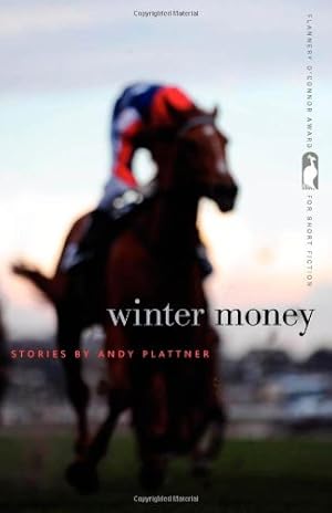 Seller image for Winter Money: Stories (Flannery O'Connor Award for Short Fiction Ser.) by Plattner, Andy [Paperback ] for sale by booksXpress