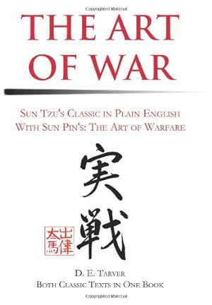 Seller image for The Art of War - Sun Tzu's Classic in Plain English With Sun Pin's : The Art of Warfare by Sun Tzu, Sun Pin, D. E. Tarver [Paperback ] for sale by booksXpress