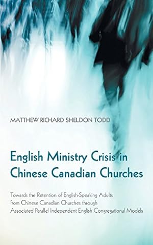 Image du vendeur pour English Ministry Crisis in Chinese Canadian Churches [Hardcover ] mis en vente par booksXpress