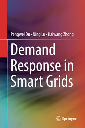 Immagine del venditore per Demand Response in Smart Grids by Du, Pengwei, Lu, Ning, Zhong, Haiwang [Hardcover ] venduto da booksXpress