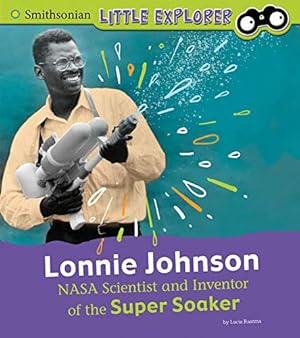 Bild des Verkufers fr Lonnie Johnson: NASA Scientist and Inventor of the Super Soaker (Little Inventor) by Raatma, Lucia Tarbox [Paperback ] zum Verkauf von booksXpress