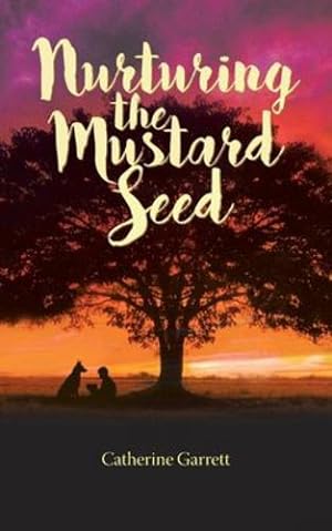 Bild des Verkufers fr Nurturing the Mustard Seed by Garrett, Catherine [Paperback ] zum Verkauf von booksXpress