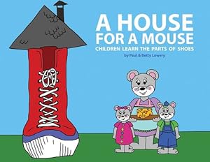Seller image for A House for a Mouse: Children Learn the Parts of Shoes [Soft Cover ] for sale by booksXpress